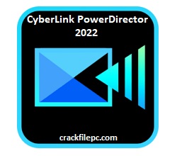 CyberLink PowerDirector Crack 2024 For PC
