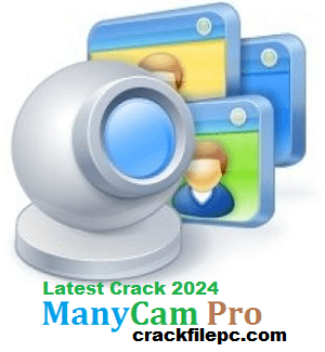 ManyCam Pro Crack APK Premium Version 2024