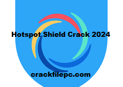 Hotspot Shield 2024 Crack